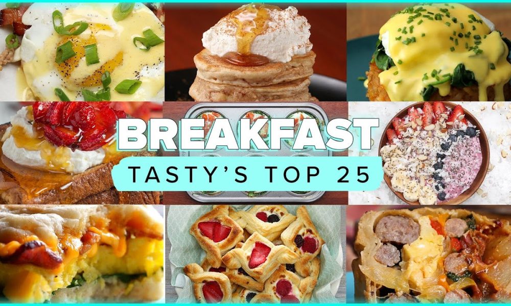 Tasty’s Top 25 Breakfasts – My News Blog Almost Everything